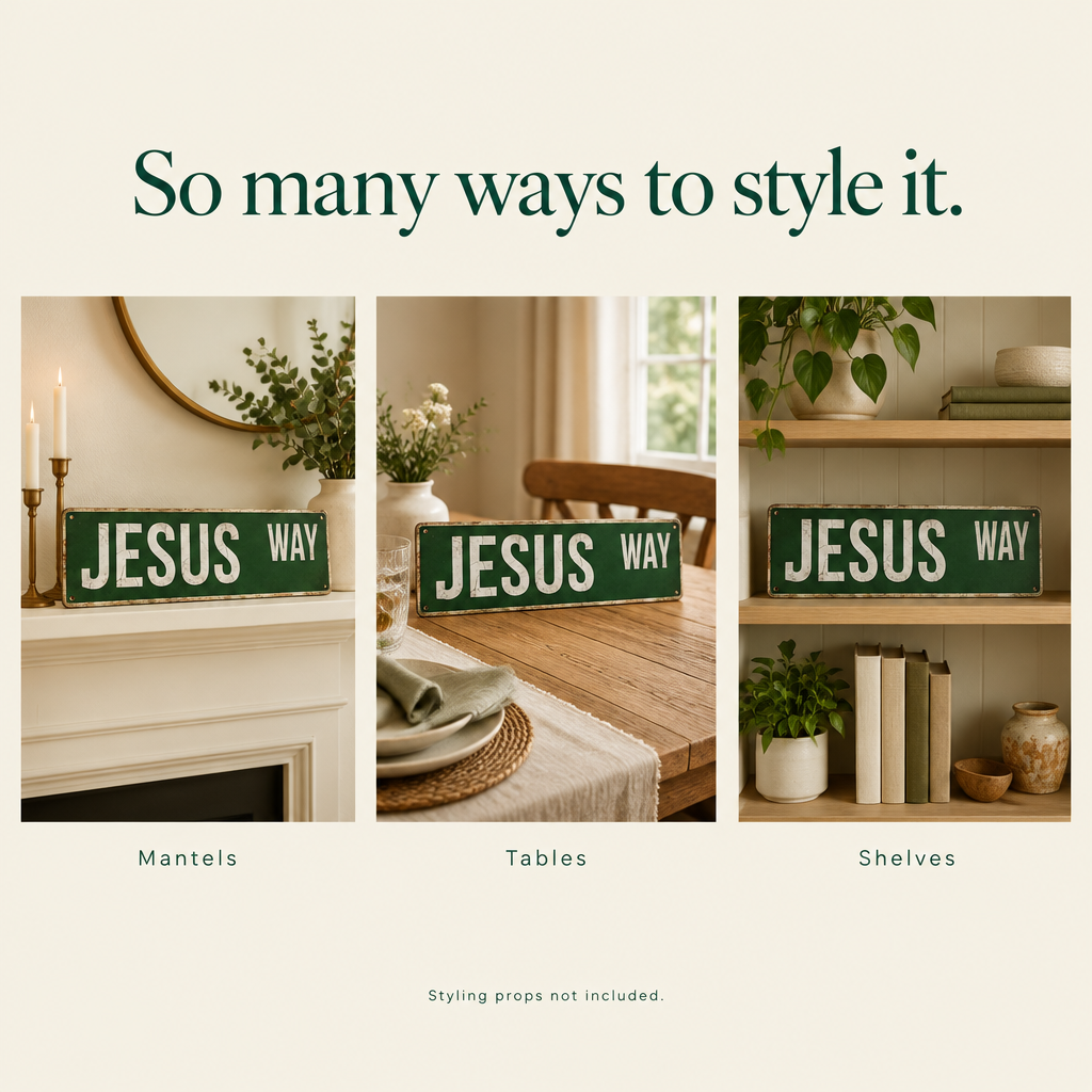 Jesus Way Vintage Street Sign — styling ideas
